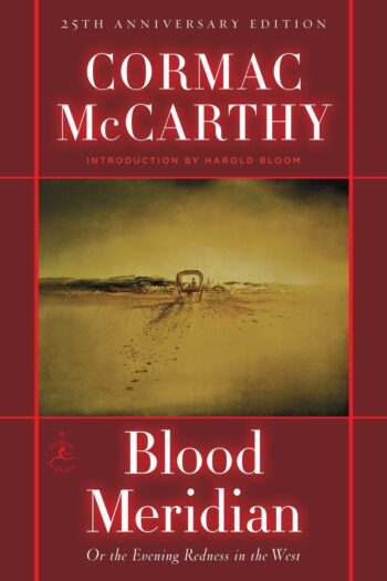 Blood Meridian - Cormac McCarthy