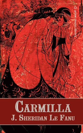 Carmilla - Sheridan Le Fanu