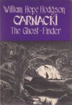 Carnacki, the Ghost-Finder - William Hope Hodgson
