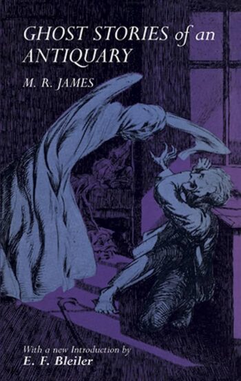Ghost Stories of an Antiquary - M. R. James