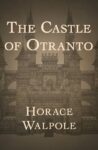 The Castle of Otranto - Horace Walpole