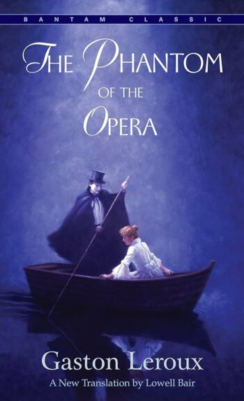 The Phantom of the Opera - Gaston Leroux