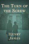 The Turn of the Screw – Henry James