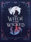 The Witch & The Wicked