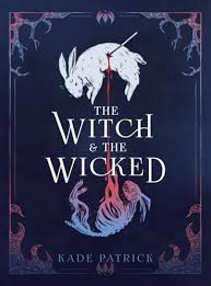 The Witch & The Wicked