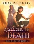Ascension of Death (Heirs of Destiny #5)