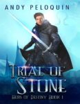 Trial of Stone (Heirs of Destiny #1)