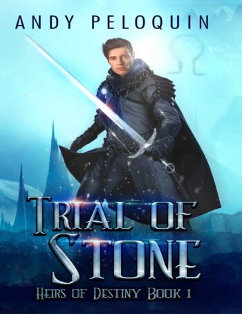 Trial of Stone (Heirs of Destiny #1)